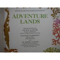 Adventure Lands : Selected and Edited by Leland B. Jacobs - Published 1966