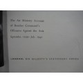 Bomber Command - The Air Ministry Account of Bomber Command`s Offensive Sept 1939 - July 1941
