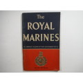 The Royal Marines : The Admiralty Account of their Achievement 1939-43 - Published 1944