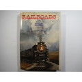 Railroads : The Great American Adventure - Charlton Ogburn - 1977