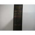 British Railway History 1830 - 1876 - Hamilton Ellis - Published 1954