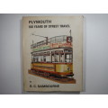Plymouth : 100 Years of Street Travel - R.C. Sambourne