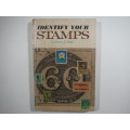 Identify Your Stamps - Ervin J. Felix - Published 1967