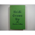Heidi Grows Up - Charles Tritten - Published 1969
