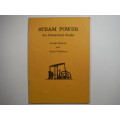 Steam Power : An Illustrated Guide - George Watkins and Frank Wightman - 1982
