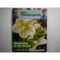 Alan Titchmarsh : How to Garden - Gardening in the Shade