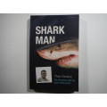 Shark Man : My Obsession with the Great White Shark - Theo Ferreira