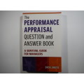 The Performance Appraisal : Question and Answer Book : A Survival Guide for Managers