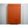Friday`s Child - Georgette Heyer - 1958 Edition