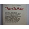 These Old Shades - Paperback - Georgette Heyer - 1976 Edition