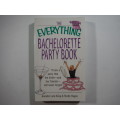 The Everything Bachelorette Party Book - Paperback - Jennifer Lata Rung