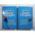 Reader`s Digest : True Stories of Great Escapes - Volume 1 & 2 - Hardcover Set