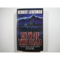 City of the Dead - Paperback Thriller - Herbert Lieberman