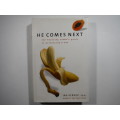 He Comes Next : The Thinking Woman`s Guide to Pleasuring a Man - Ian Kerner, Ph.D.