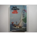 Jack Knights Sail Racer - 2nd Edition - Hardcover - 1975