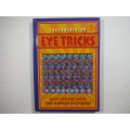 Incredible 3D Eye Tricks - Hardcover