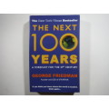 The Next 100 Years : A Forecast for the 21st Century - Paperback - George Friedman