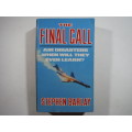 The Final Call : Air Disasters...When Will They Ever Learn? - Paperback - Stephen Barlay
