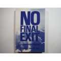 No Final Exit : A Psychiatrist`s Rebuttal - Paperback - Thomas N.Davis