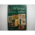 With Best Wishes : Creative Ideas for Hand-Made Greeting Cards - Softcover - Ronell Ryan