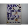 Drawing and Cartooning 1001 Figures in Action - Softcover - Dick Gautier
