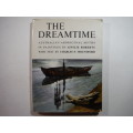 The Dreamtime : Australian Aboriginal Myths in Paintings by Ainslie Roberts - 1967