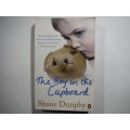 The Boy in the Cupboard - Paperback - Shane Dunphy