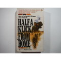 Half a Klick from Home - Paperback - C.T. Westcott - 1990