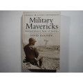 Military Mavericks : Extraordinary Men of Battle - Paperback - David Rooney