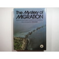 The Mystery of Migration - Hardcover - Dr Robin Baker