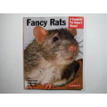 Fancy Rats : A Complete Pet Owner`s Manual - Softcover - Gisela Bulla