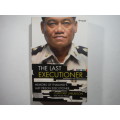 The Last Executioner : Memoirs of Thailand`s Last Prison Executioner