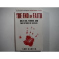 The End of Faith : Religion, Terror and the Future of Reason - Paperback - Sam Harris