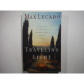 Traveling Light - Paperback - Max Lucado