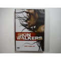 Skin Walkers - DVD