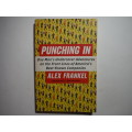 Punching In : One Man`s Undercover Adventures on the Front Lines of America`s Best-Known Companies