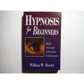 Hypnosis for Beginners - Paperback - William W. Hewitt