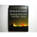 Heaven`s Mirror : Quest for the Lost Civilization - Hardcover - Graham Hancock