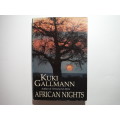 African Nights - Hardcover - Kuki Gallmann