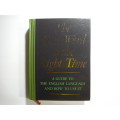 The Right Word at the Right Time : A Guide to the English Language and How to Use it  - Hardcover
