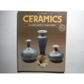 Ceramics : A Complete Guide for Creative Potters - Softcover - Ayca Riedinger