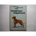 How to Raise and Train a Rhodesian Ridgeback - Paperback - Frank C. Lutman, M.D. - 1966