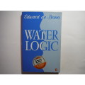 Water Logic - Paperback - Edward de Bono