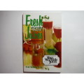 Fresh Vegetable and Fruit Juices : What`s Missing in Your Body - Paperback - N.W. Walker