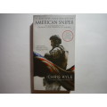 American Sniper : The Autobiography of the Most Lethal Sniper in U.S. History - Chris Kyle