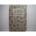 A Year of Space - Hardcover - Eric Linklater - 1954