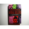 The Encyclopedia of Serial Killers - Hardcover - Brian Lane and Wilfred Gregg