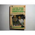 Into the Heart of Borneo - Paperback - Redmond O`Hanlon