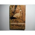 Birds of the Highveld - Paperback - Peter Ginn - 1974 Edition