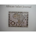 African Safari Journal : Millennium Edition - Hardcover with Cardboard Slipcover
